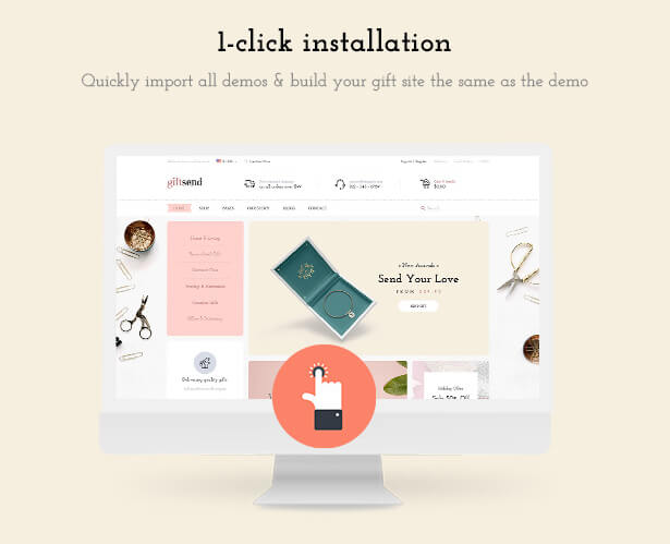 1-click installation Quickly import all demos & build your gift site the same as the demo