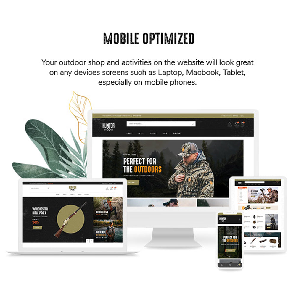 Mobile Optimized  Your hunting and outdoor store looks great on any devices