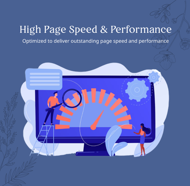 Awesome performance & High page-loading speed 