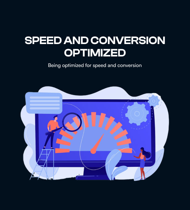 Speed and Conversion Optimized