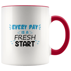 Every Day Is A Fresh Start White Ceramic Mug 11oz