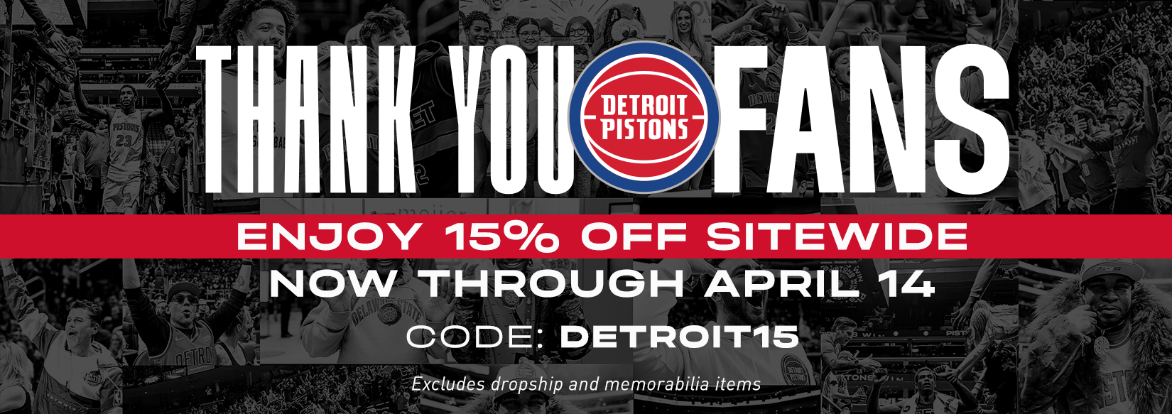 FAN APPRECIATION, THANK YOU 15% OFF SALE, USE CODE: DETROIT15