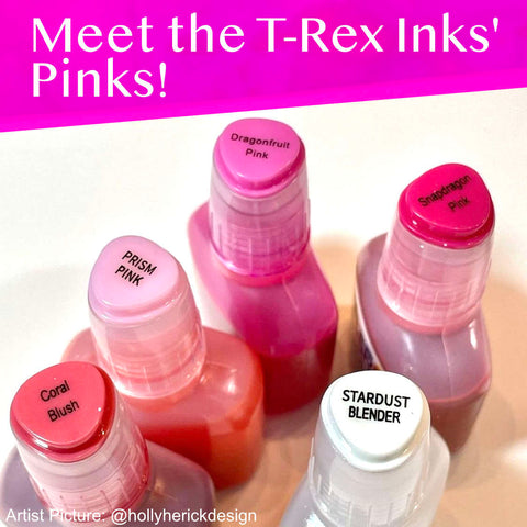 T-Rex Inks' 4 Pink Colors Bottles: Dragonfruit Pink, Snapdragon Pink, Coral Blush, Prism Pink and Stardust Clear