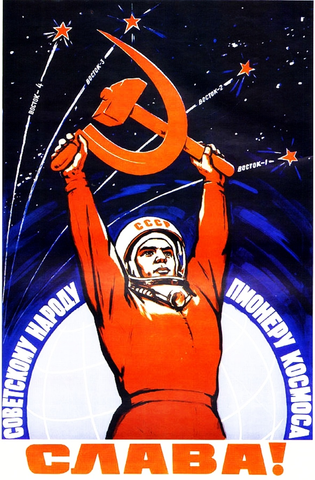 Glory to the Soviet People, the Pioneers of Space! Propaganda Poster
