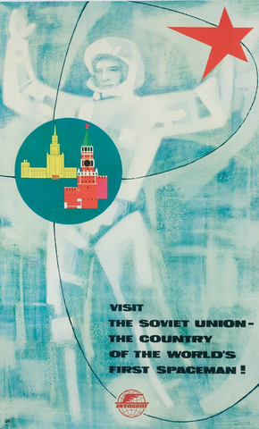 Visit the Soviet Union - The Country of the World's First Spaceman! Poster