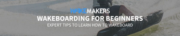how to wakeboard for beginners