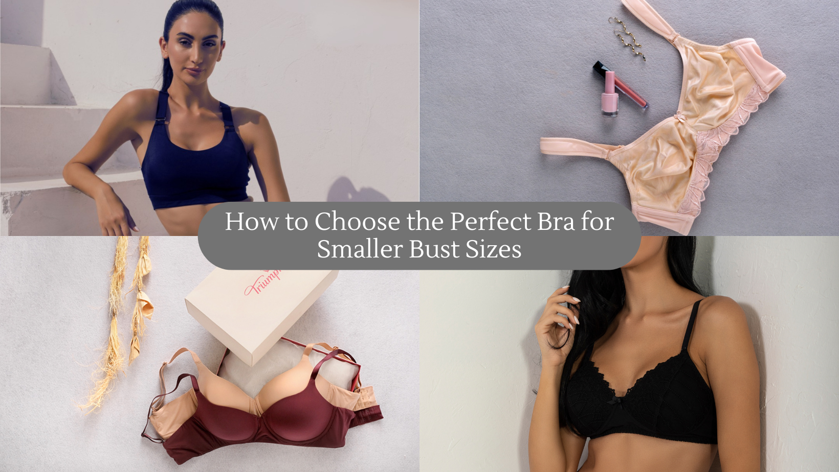 Bra for Smaller Breasts - How to Choose the Bra for Smaller Bust