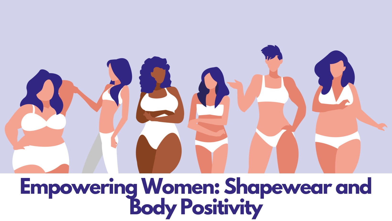 Empowering Women: Shapewear and Body Positivity – Intimate Fashions