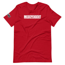 Load image into Gallery viewer, MEDEPENDENT T-Shirt
