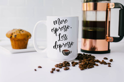 More Espresso Less Depresso, Espresso Lover Mug, Espresso Gifts