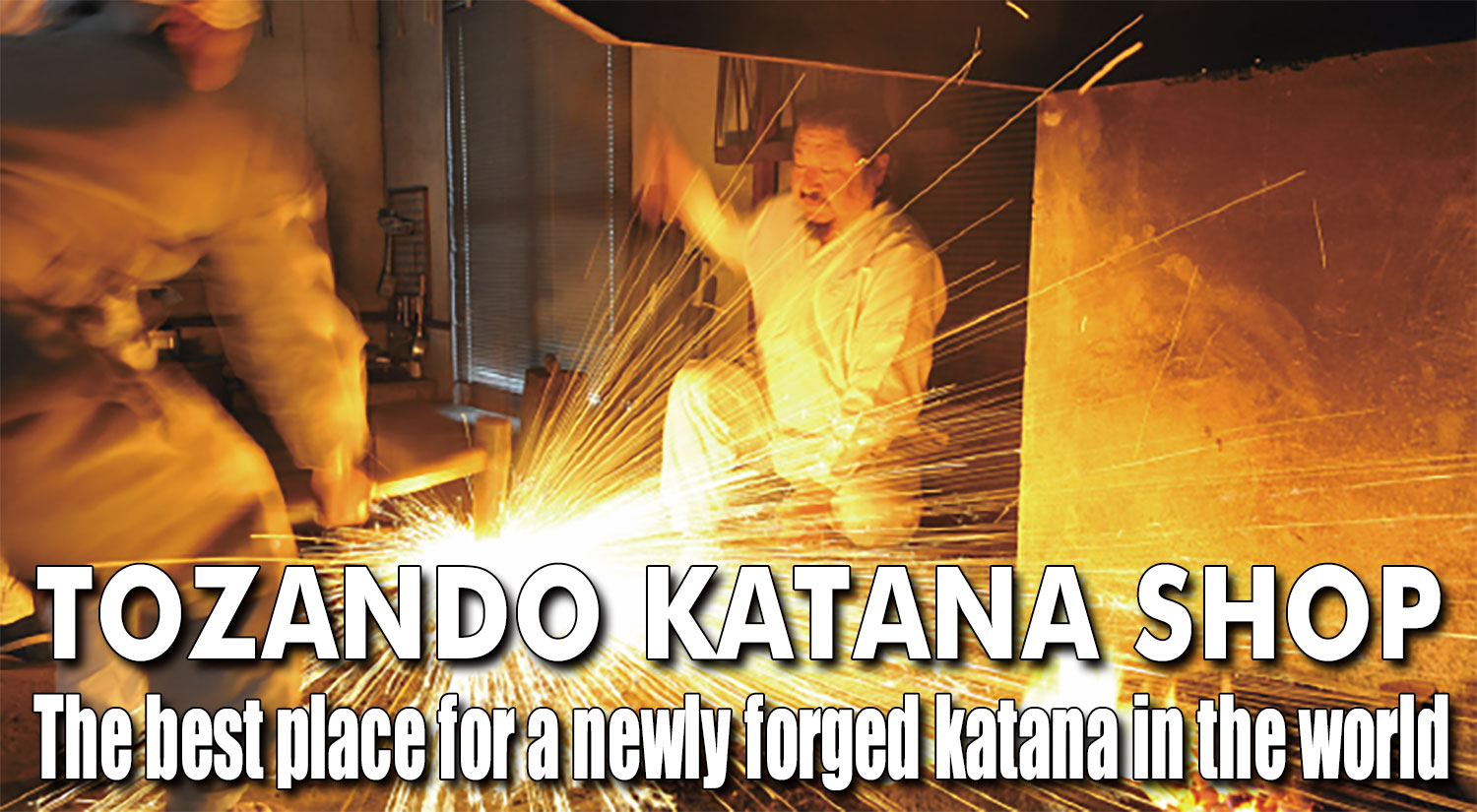 Tozando Katana Shop - The Best Place for a Newly Forged Katana in the World