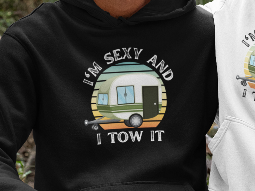 im sexy and i tow it hoodie