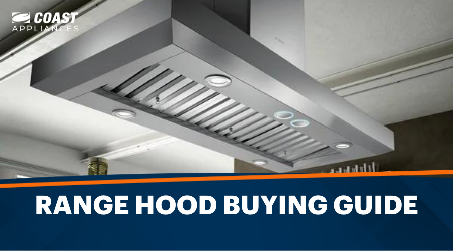 2022 BLOG COAST Best Range Hoods 900x500px ?v=1657404291