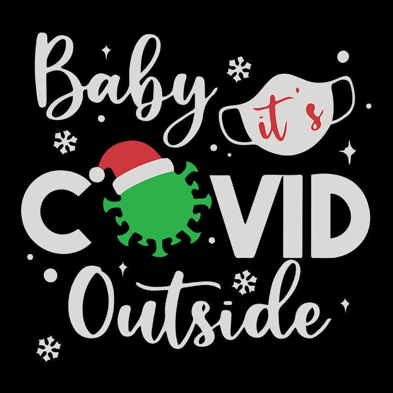 Free Free 182 Svg Baby It&#039;s Covid Outside SVG PNG EPS DXF File