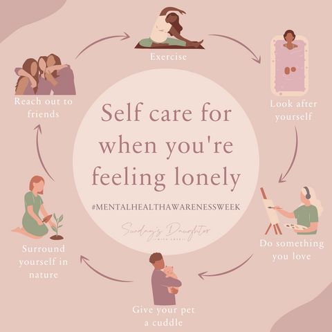 Mental Health Awareness Week - Self care tips for when you're feeling lonely - Sunday's Daughter