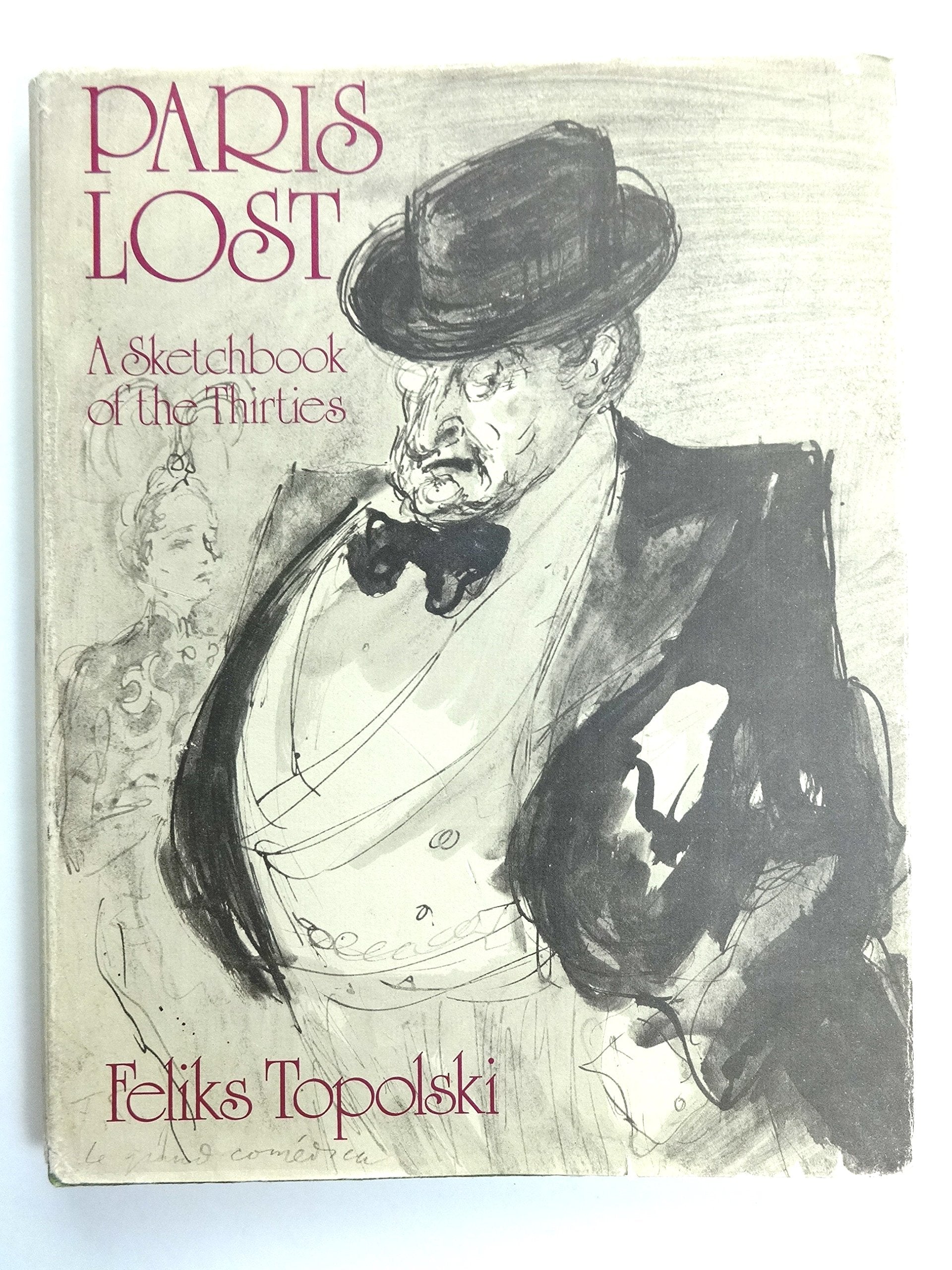 Paris Lost: A Sketchbook of the Thirties