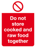 do not store cooked and raw meat together sign