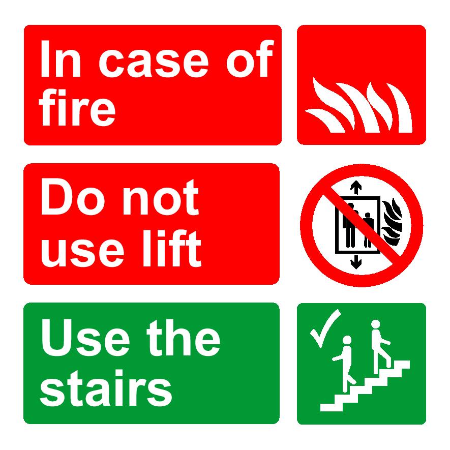 In Case Of Fire Do Not Use Lift Use The Stairs Sign Fire Safety Signs 