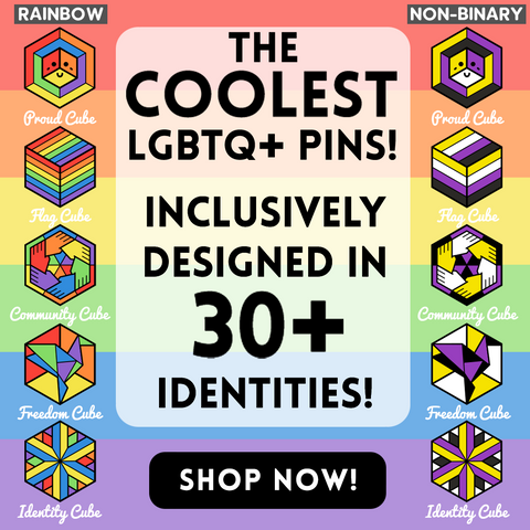 The coolest LGBTQ+ pins inclusively designed in 30+ identities with images of pride pins and shop now button on a rainbow background.