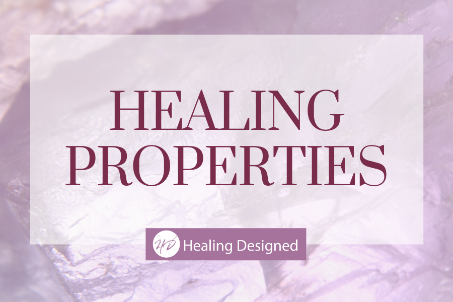 Amethyst Healing Properties