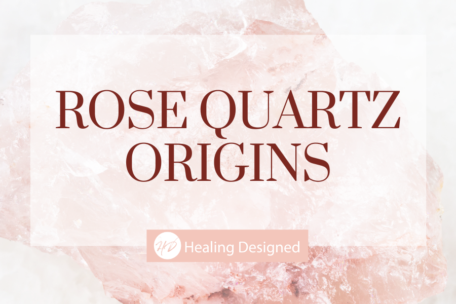 Rose Quartz Origins