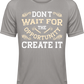 Create Your Opportunity Mens T-Shirt