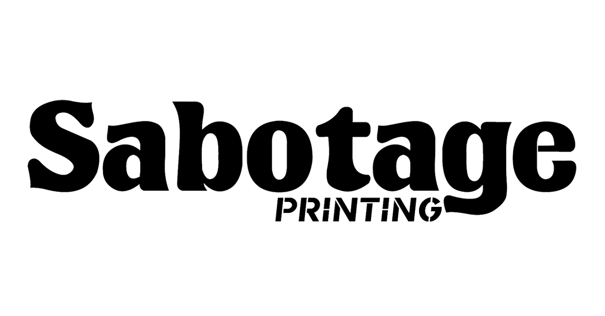 Sabotage Printing