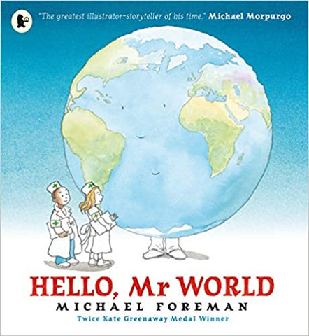 Hello Mr World by Michael Foreman
