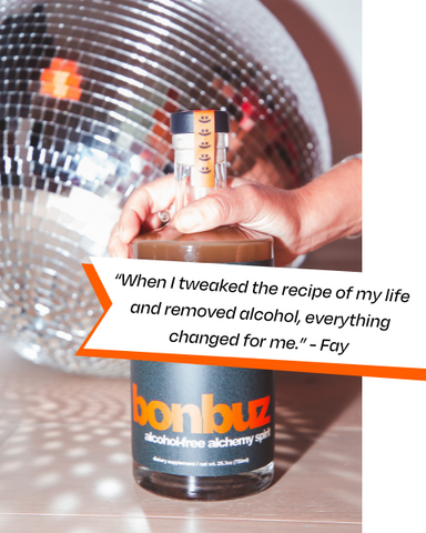 When I tweaked the recipe of my life and removed alcohol, everything changed for me.” 