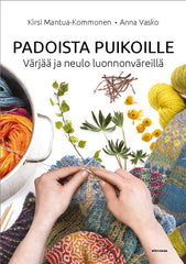 Padoista puikoille