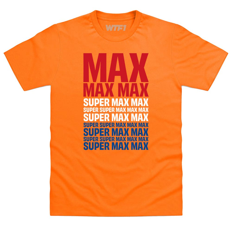 Max Max Max Super Max T Shirt