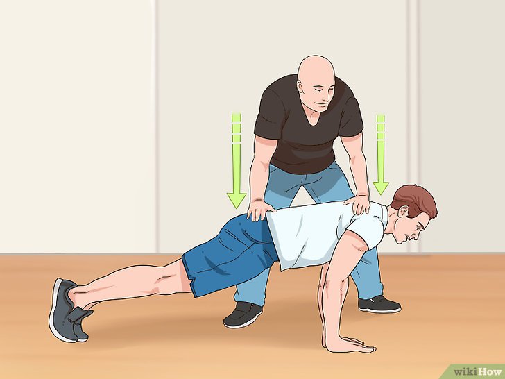 Bước 3: Một cách để tăng cường hiệu quả của bài tập chống đẩy là nhờ một người bạn tạo áp lực lên lưng của bạn.
