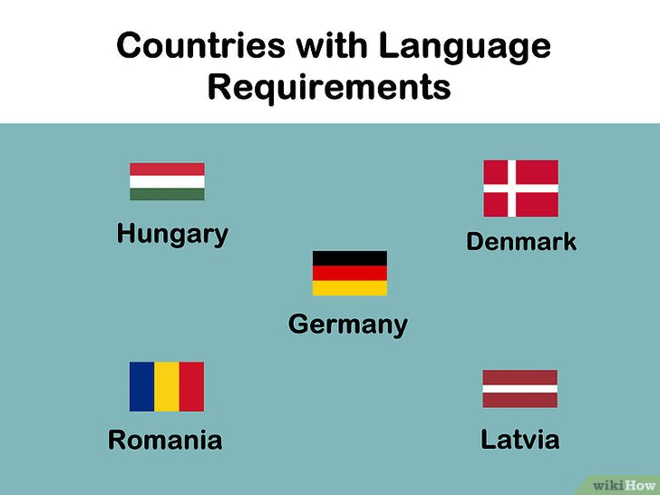 Bước 4: Nếu bạn muốn trở thành công dân của một quốc gia khác trong Liên minh châu Âu, bạn cần phải học ngôn ngữ chính của quốc gia đó.