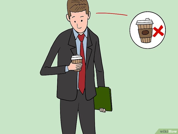 Bước 1: Một số người nghĩ rằng mang theo một cốc cà phê khi đi phỏng vấn là một ý kiến tốt.