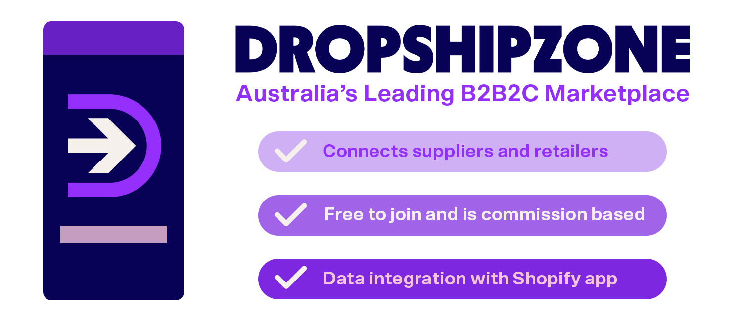 Dropshipzone is Australia's leading B2B2C marketplace and connects suppliers and retailers through their free to join platform.