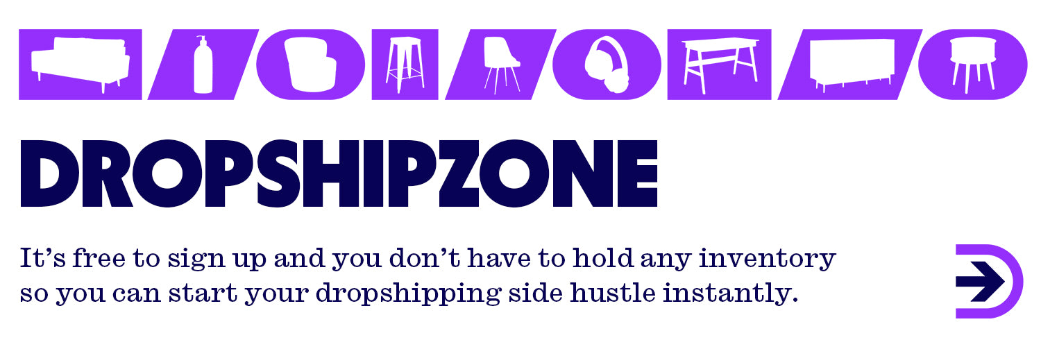 Dropshipping with Dropshipzone is simple and you can start straight away, without the need for inventory. Start your side hustle today with Dropshipzone.