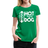 Hot Diggity Dog Funny Grilling Women’s Premium T-Shirt - kelly green