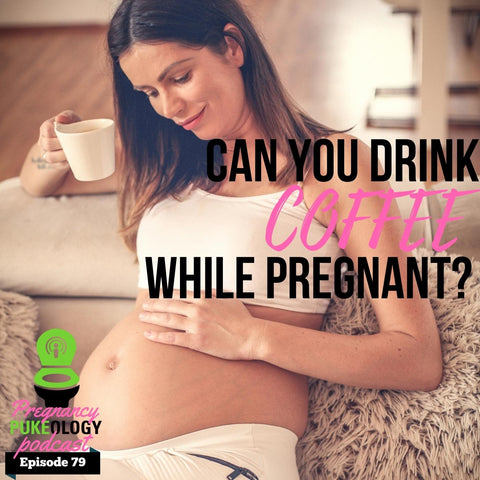 Can you drink coffee while pregnant?