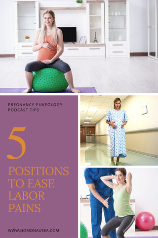 5 positions to ease labor pains