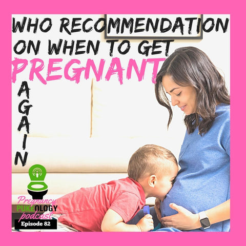 WHO recommendation on when to get pregnant again