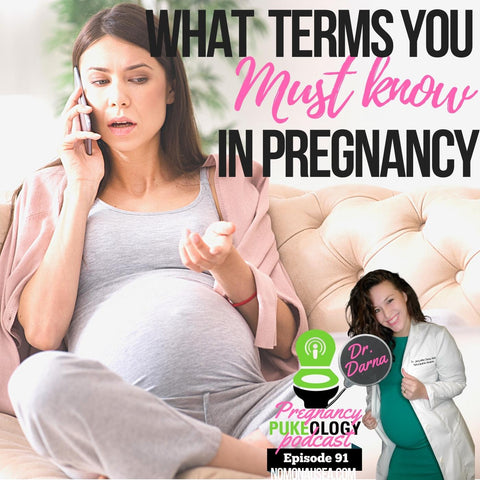 Pregnancy terms and definitions - What terms you must know in pregnancy - Best Pregnancy Podcast Pukeology