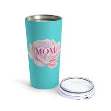 Load image into Gallery viewer, Best Mom Ever Tumbler 20oz
