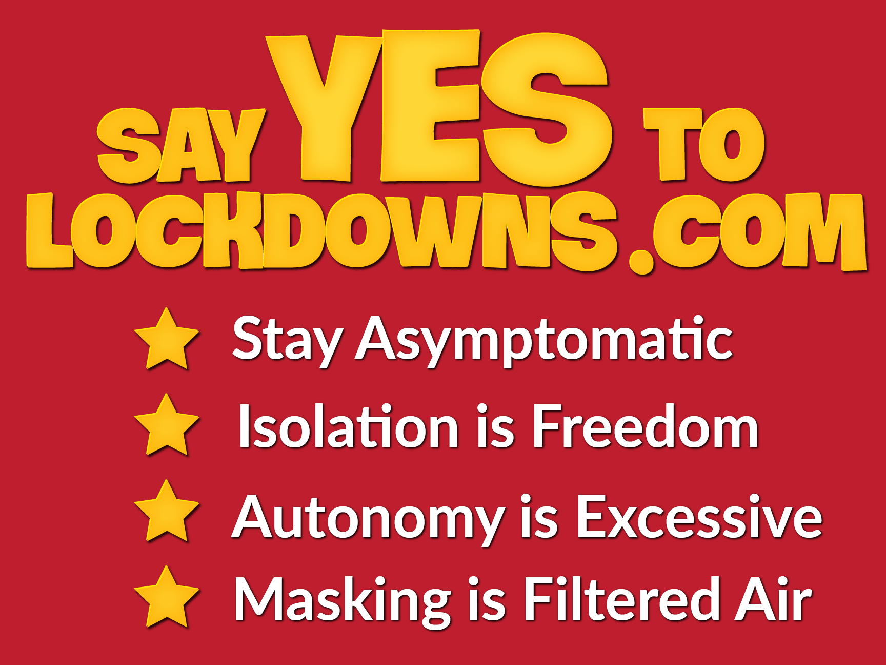 Say Yes to Lockdowns
