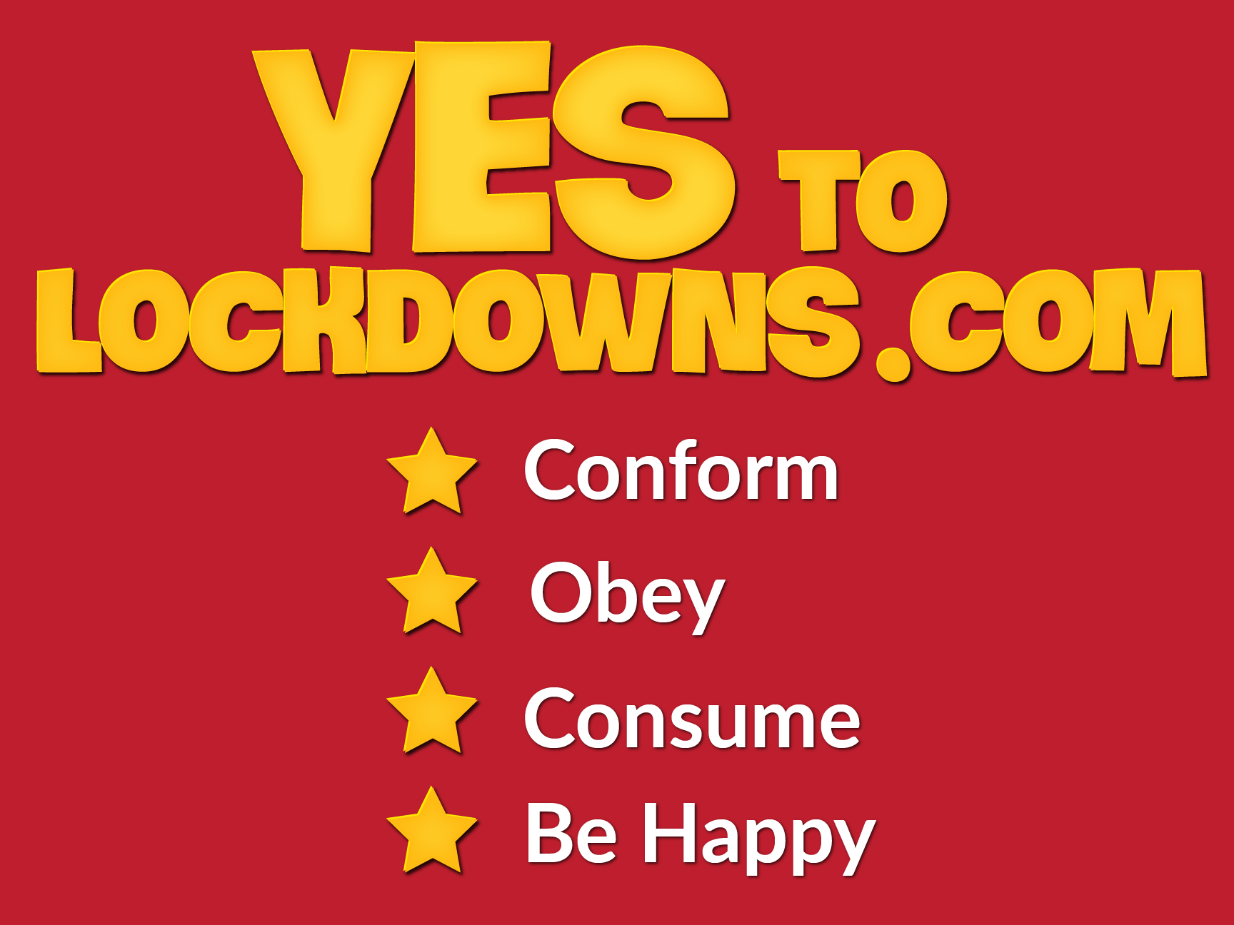 Yes to Lockdowns sign