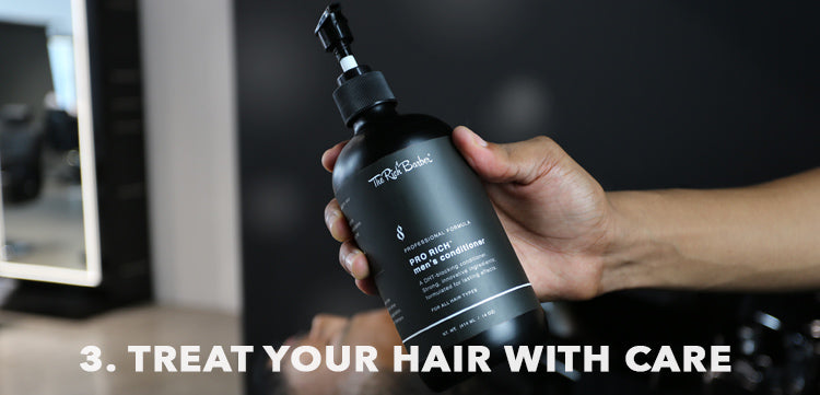 3. Treat Your Hair with Care