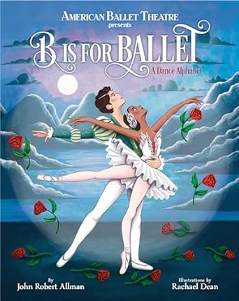 b is for ballet a dance alphabet