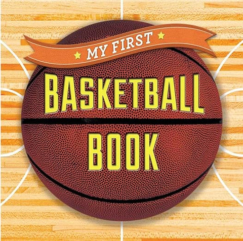 My First Basketball Book