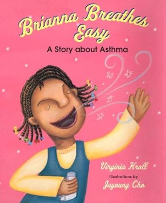 brianna breathes easy a story about asthma