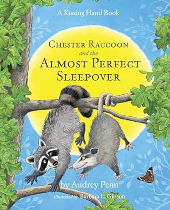 Chester Raccoon and the Almost Perfect Sleepover