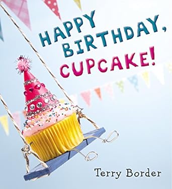 Happy Birthday, Cupcake!